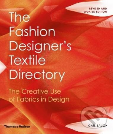 Levně The Fashion Designer's Textile Directory (The Creative Use of Fabrics in Design) - kniha z kategorie Móda