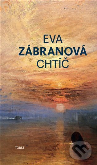 Levně Chtíč - Eva Zábranová - kniha z kategorie Spoločenská beletria