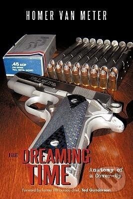 Kniha: The Dreaming Time (Homer Van Meter). iUniverse, Inc., 2011