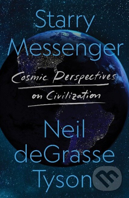 Kniha: Starry Messenger (Neil DeGrasse Tyson). , 2022