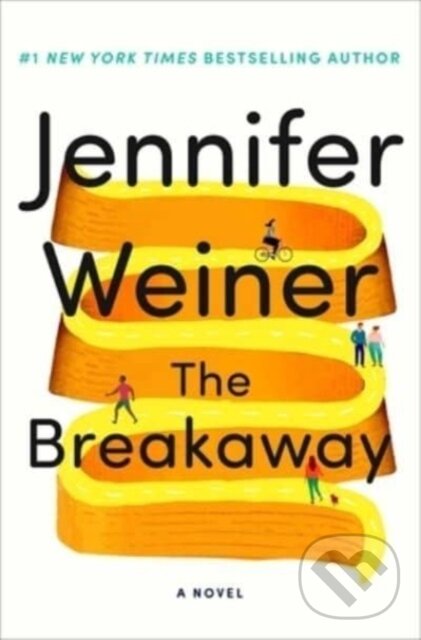 Breakaway (A Novel) - Jennifer Weiner