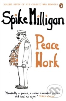 Levně Peace Work - Spike Milligan - kniha z kategorie Eseje, úvahy a glosy
