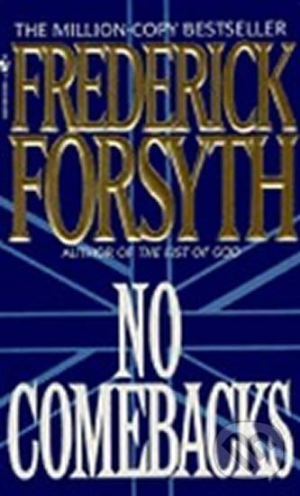 Kniha: No Combacks (Frederick Forsyth). Bantam Books, 1994