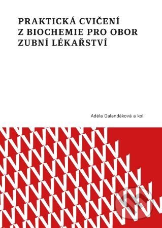Levně Praktická cvičení z biochemie pro obor zubní lékařství - kniha z kategorie Učebnice a slovníky