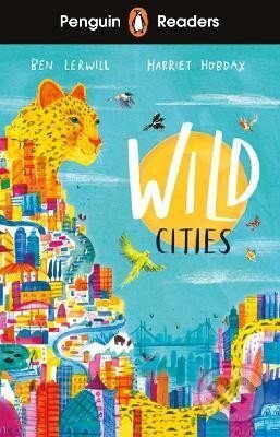 Kniha Penguin Readers Level 2: Wild Cities (ELT Graded Reader)