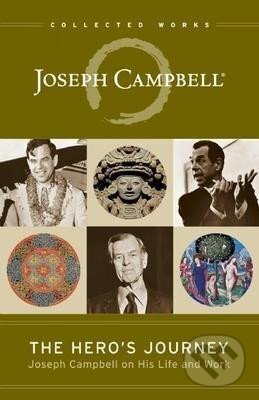 Levně The Hero´s Journey : Joseph Campbell on His Life and Work