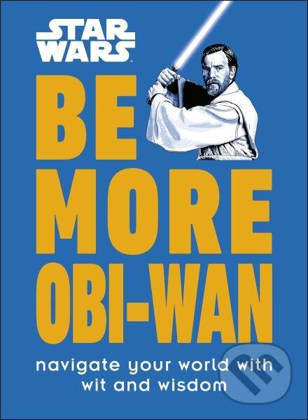 Kniha Star Wars Be More Obi-Wan