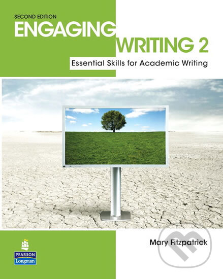 Kniha: Engaging Writing 2: Essential Skills for Academic Writing (Mary Fitzpatrick). Pearson, 2011