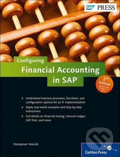 Kniha: Configuring Financial Accounting in SAP (Narayanan Veeriah). Galileo, 2015