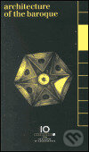 Kniha: Architecture of the Baroque (Jiří T. Kotalík). Správa Pražského hradu, 2001