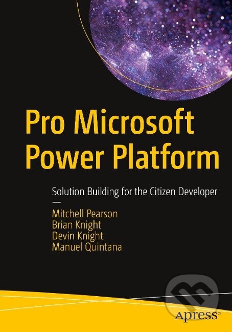 Levně Pro Microsoft Power Platform - Mitchell Pearson - kniha z kategorie Počítače a internet