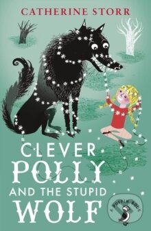 Levně Clever Polly And the Stupid Wolf - Catherine Storr - kniha z kategorie Pre deti a mládež