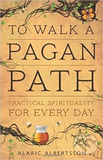 Levně To Walk a Pagan Path - Alaric Albertsson