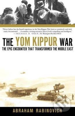 Levně The Yom Kippur War: The Epic Encounter That Transformed the Middle East