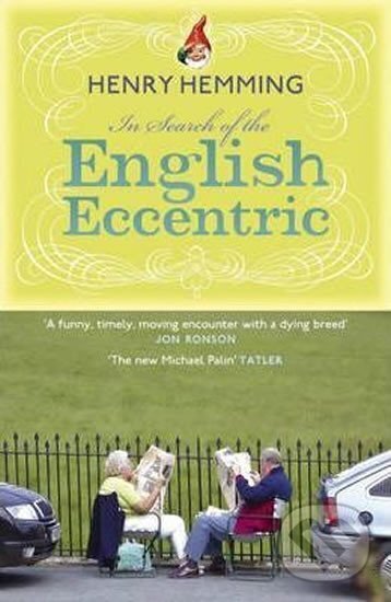 In Search of the English Eccen - Henry Hemming
