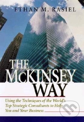 Levně The McKinsey Way - Ethan M. Rasiel - kniha z kategorie Biznis a manažment