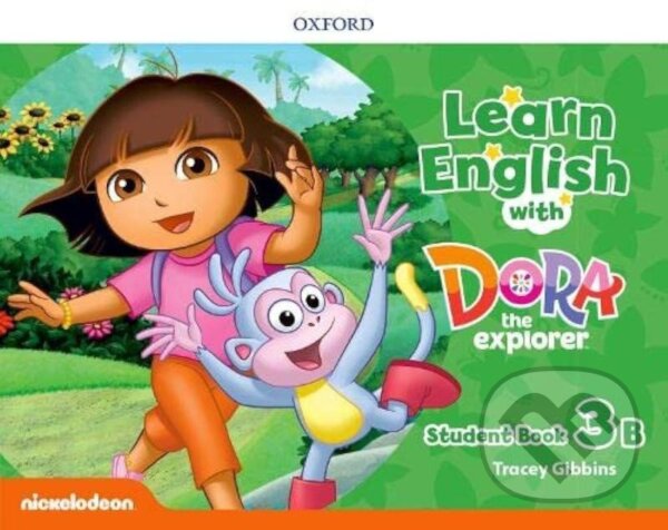 Levně Learn English with Dora the Explorer 3 Student´s Book B