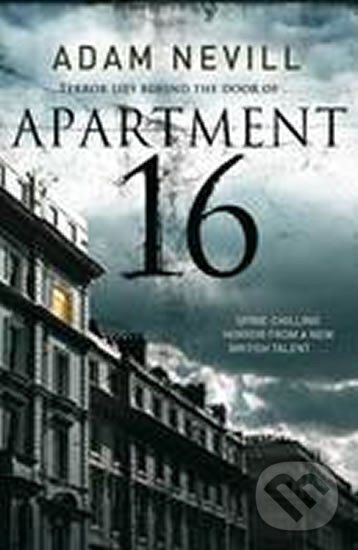 Kniha: Apartment 16 (Adam Nevill). Pan Macmillan