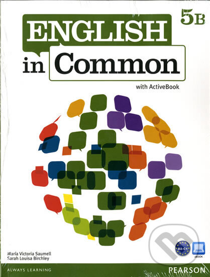 Kniha: English in Common 5B Split: Student Book with ActiveBook and Workbook and MyEnglishLab (Victoria Maria Saumell). Pearson, 2012