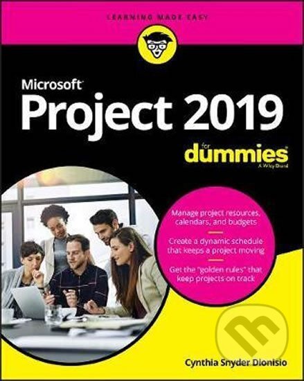 Levně Microsoft Project 2019 For Dummies - Cynthia Dionisio Snyder