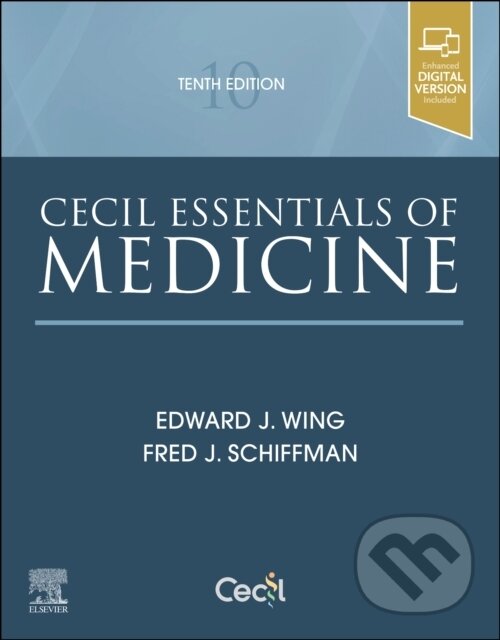 Kniha: Cecil Essentials of Medicine (Edward J., MD, FACP, FIDSA Wing, Fred J. a MACP Schiffman). Elsevier Science, 2021