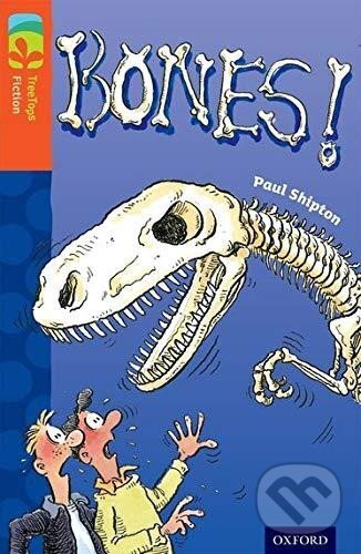 Levně Oxford Reading Tree TreeTops Fiction 13 More Pack A Bones!