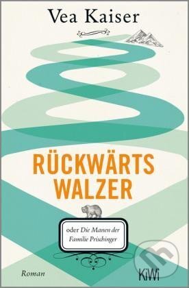 Kniha: Rückwärtswalzer (Vea Kaiserová). KiWi, 2020