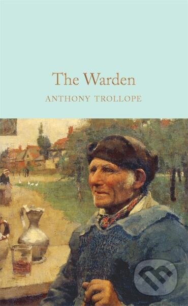 Levně The Warden - Anthony Trollope - kniha z kategorie Beletria