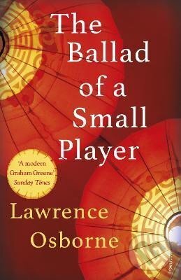 Levně Ballad of a Small Player - Lawrence Osborne