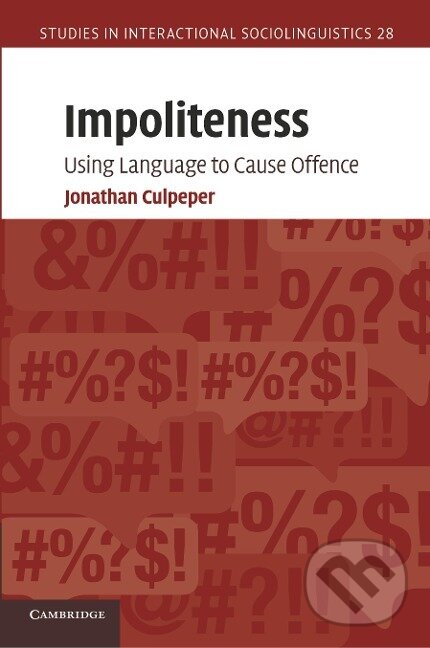Kniha: Impoliteness (Jonathan Culpeper). Cambridge University Press, 2014