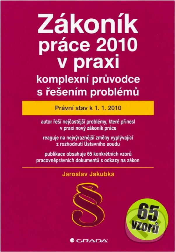 Kniha: Zákoník práce 2010 v praxi k 1.1.2010 (Jaroslav Jakubka). Grada