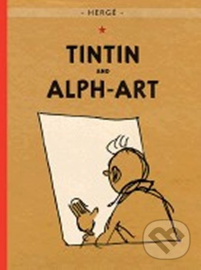 Kniha Adventures of Tintin: Tintin and Alph-Art