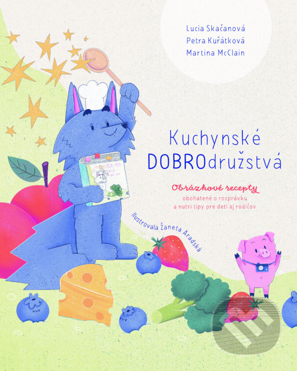 E-kniha: Kuchynské DOBROdružstvá (Lucia Skačanová, Martina McClain a Petra Kuřátková)