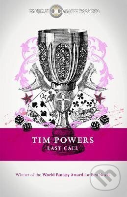 Kniha: Last Call (Tim Powers). , 2013