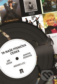 Levně Ta naše písnička česká (Bídníci.cz) - Jiří Zídek - kniha z kategorie Spoločenská beletria