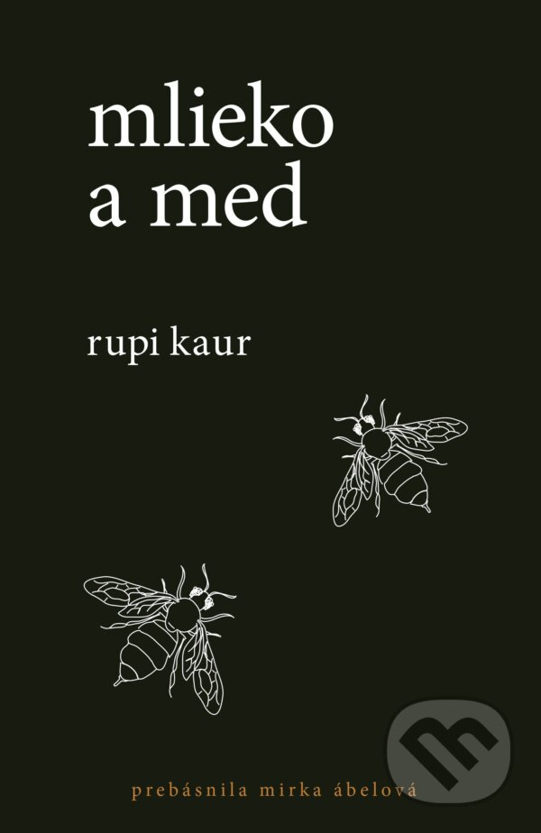 Mlieko a med - Rupi Kaur, 2018