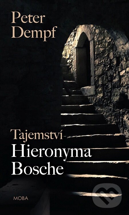 E-kniha: Tajemství Hieronyma Bosche (Peter Dempf). Moba, 2018