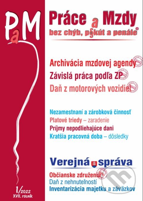 Levně Práce a Mzdy č. 1 / 2022 bez chýb, pokút a penále (Daň z motorových vozidiel, Daň z nehnuteľností) - kniha z kategorie Dane