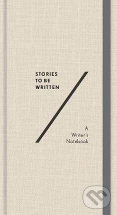 Levně Stories To Be Written (A Writer's Notebook)