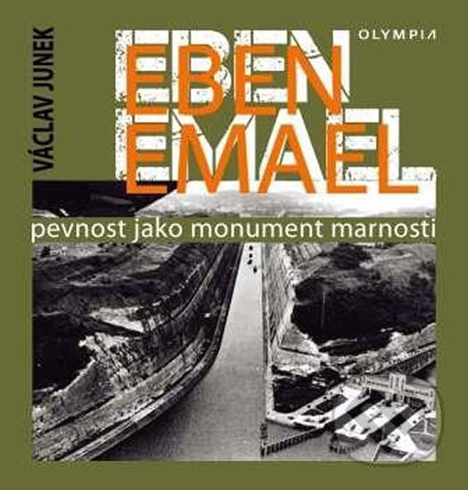 Levně Eben Emael (Pevnost jako monument marnosti) - Václav Junek - kniha z kategorie 20. storočia