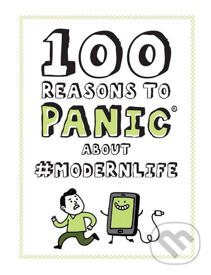 Levně 100 Reasons to Panic About #modernlife - Gemma Correll (ilustrácie) - kniha z kategorie Odborné a náučné