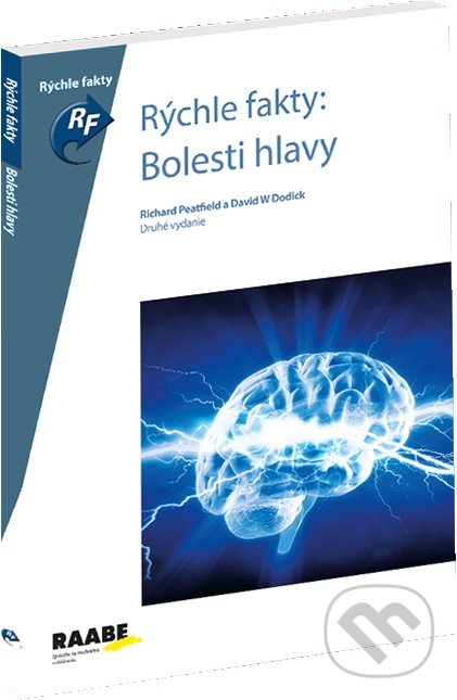 Levně Bolesti hlavy (Rýchle fakty) - Richard Peatfield, West London, David W Dodick - kniha z kategorie Alternatívna medicína
