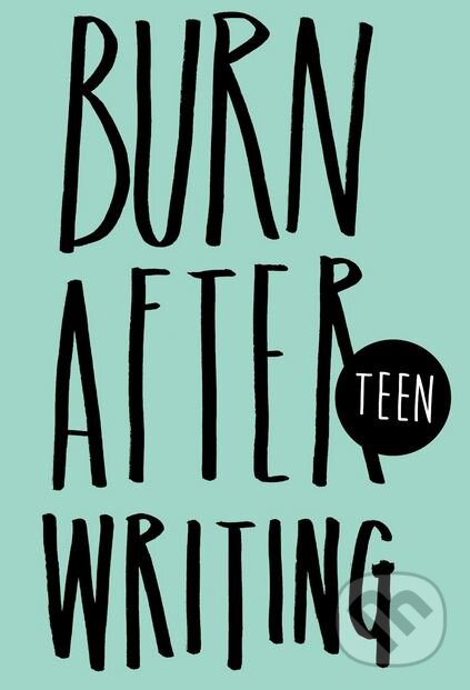 Kniha: Burn After Writing Teen (Rhiannon Shove). Carpet Bombing Culture, 2014