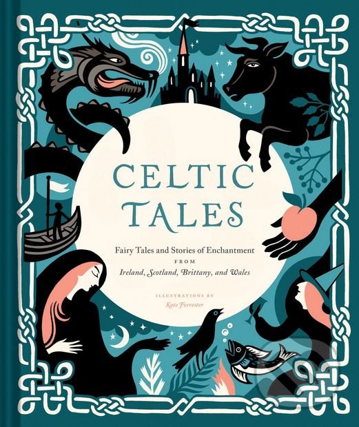 Levně Celtic Tales (Fairy Tales and Stories of Enchantment from Ireland, Scotland, Brittany, and Wales) - kniha z kategorie Sci-fi, fantasy a komiksy