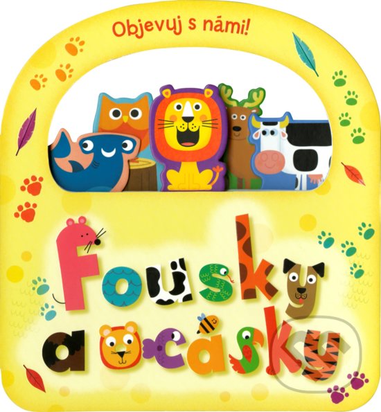 Levně Objevuj s námi! Fousky a ocásky - kniha z kategorie Pre deti a mládež