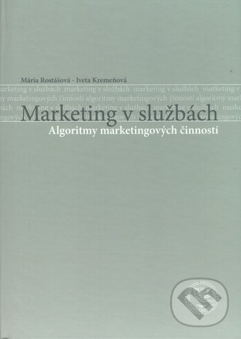 Levně Marketing v službách (Algoritmy marketingových činností) - kniha z kategorie Marketing