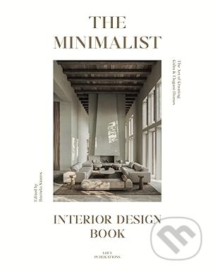 Levně The Minimalist: Interior Design Book - Daniela Santos (editor) - kniha z kategorie Design