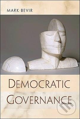 Kniha: Democratic Governance (Mark Bevir). Princeton University Press, 2010