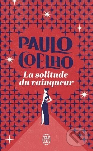 Kniha: La solitude du vainqueur (Paulo Coelho). Jai lu, 2021