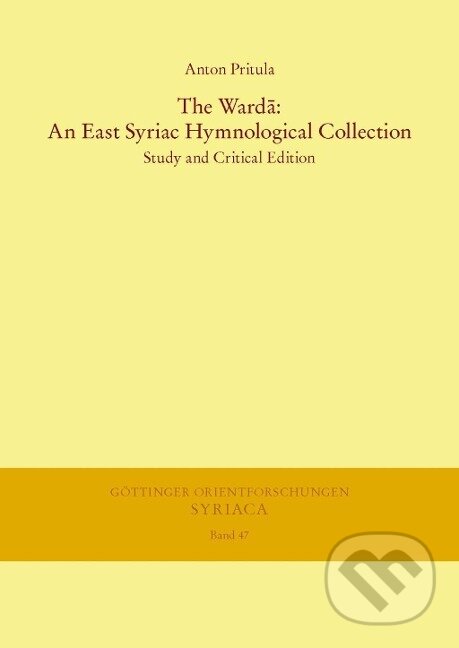 Levně The Warda: An East Syriac Hymnological Collection - Anton Pritula